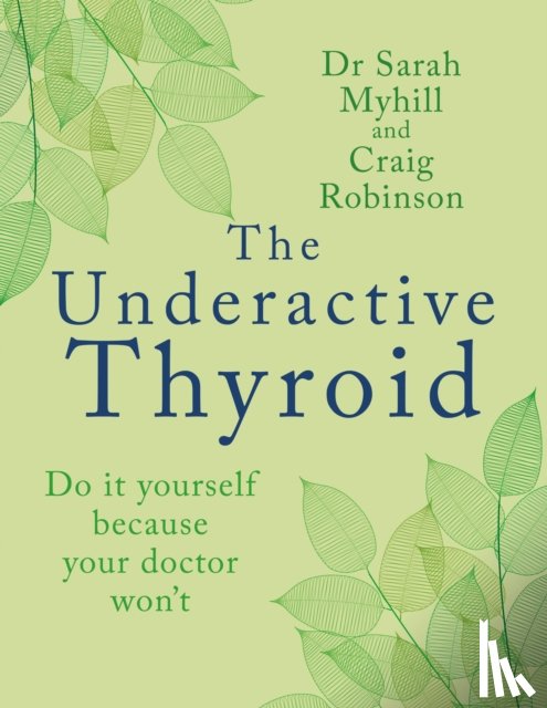 Myhill, Sarah - The Underactive Thyroid