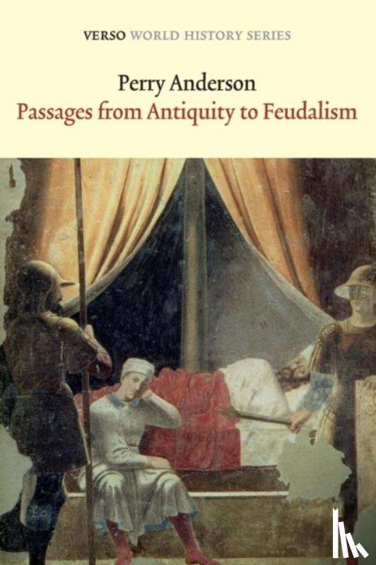 Anderson, Perry - Passages from Antiquity to Feudalism