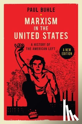 Buhle, Paul - Marxism in the United States
