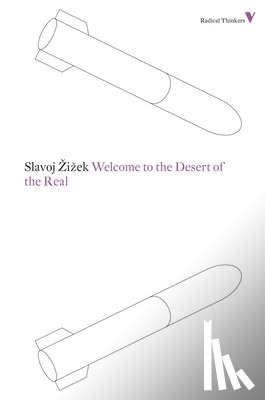 Zizek, Slavoj - Welcome to the Desert of the Real