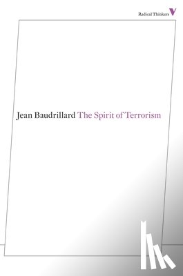 Baudrillard, Jean - The Spirit of Terrorism