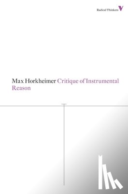 Horkheimer, Max - Critique of Instrumental Reason