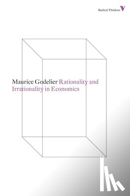 Godelier, Maurice - Rationality and Irrationality in Economics
