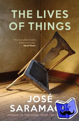Saramago, Jose - The Lives of Things