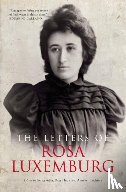 Luxemburg, Rosa - The Letters of Rosa Luxemburg