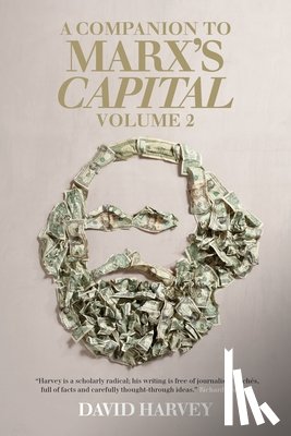Harvey, David - A Companion to Marx's Capital, Volume 2