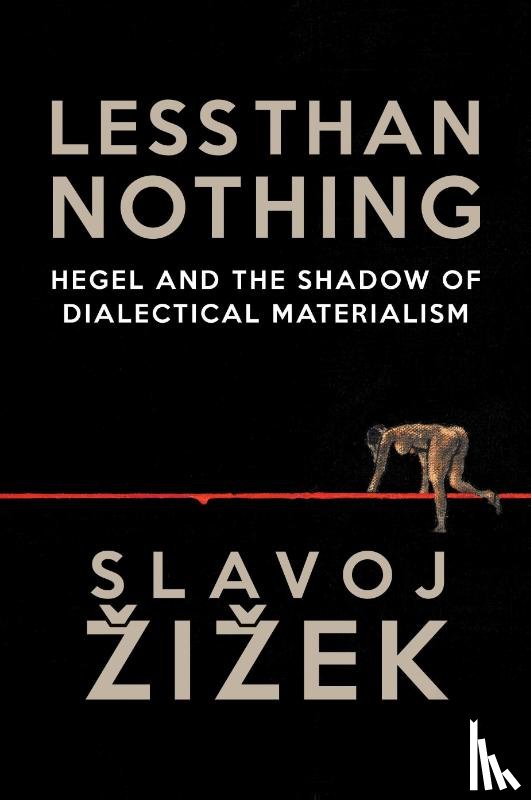 Zizek, Slavoj - Less Than Nothing