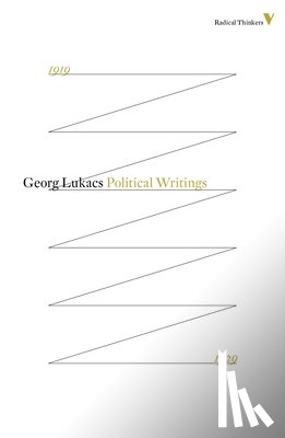 Lukacs, Georg - Tactics and Ethics