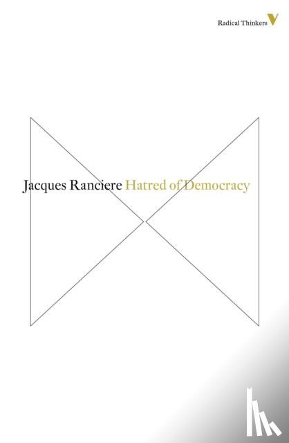 Ranciere, Jacques - Hatred of Democracy