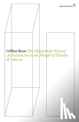 Rose, Gillian - The Melancholy Science