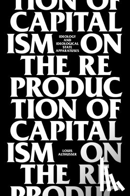 Althusser, Louis - On the Reproduction of Capitalism