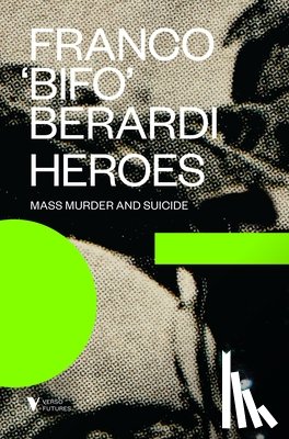 Berardi, Franco - Heroes