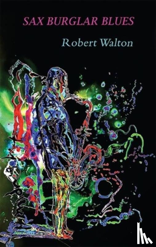 Walton, Robert - Sax Burglar Blues