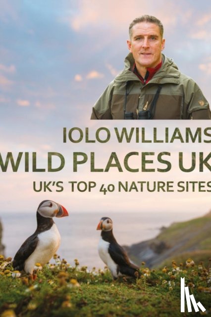 Williams, Iolo - Wild Places: UK
