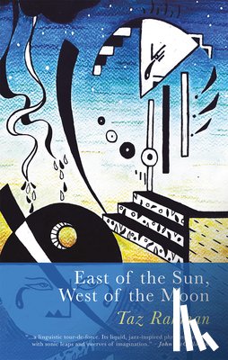 Taz Rahman - East of the Sun, West of the Moon
