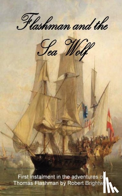 Brightwell, Robert - Flashman and the Seawolf