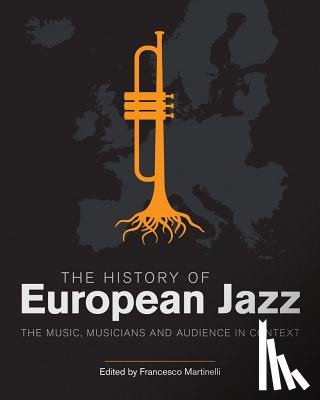  - The History of European Jazz
