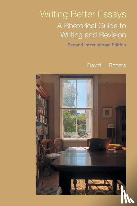 Rogers, David L. - Writing Better Essays