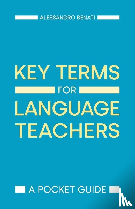 Benati, Alessandro G - Key Terms for Language Teachers