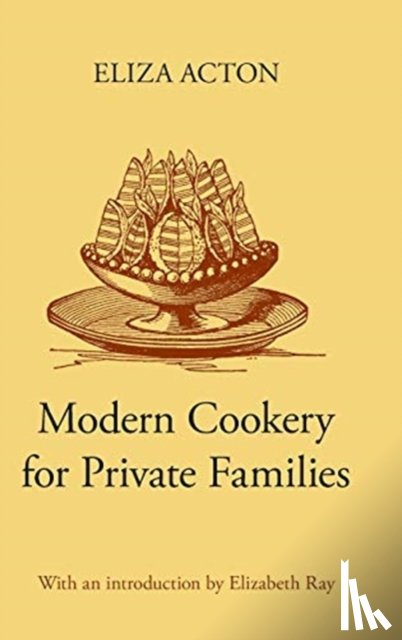 Acton, Eliza - Modern Cookery for Private Families
