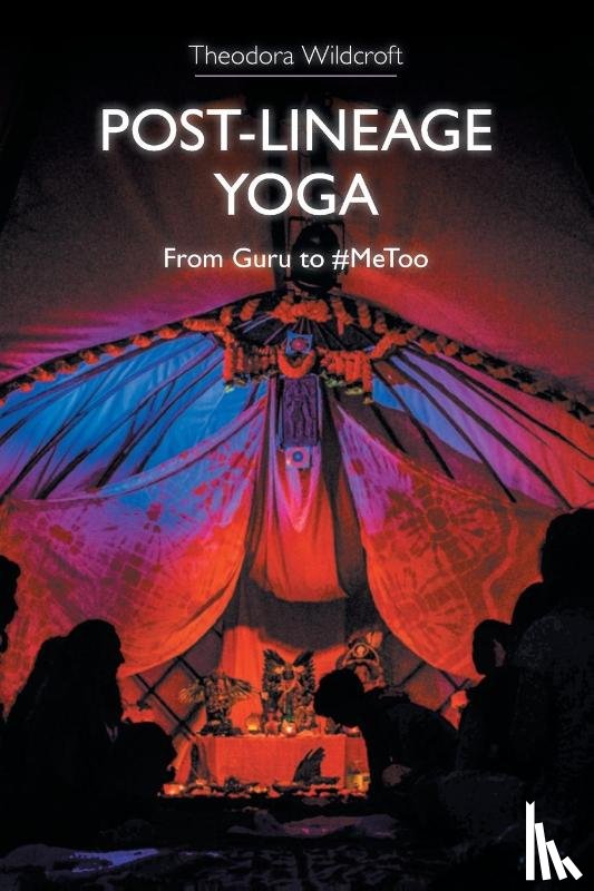 Wildcroft, Theodora - Post-lineage Yoga