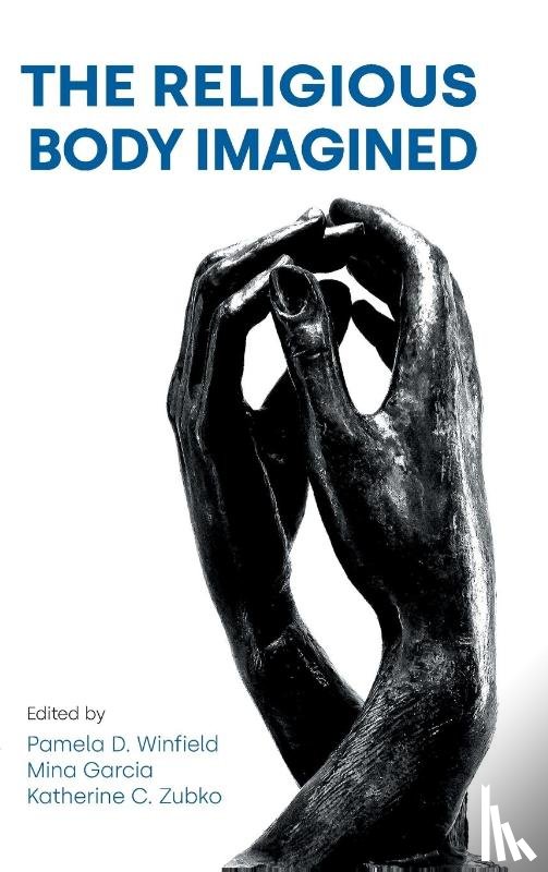  - The Religious Body Imagined