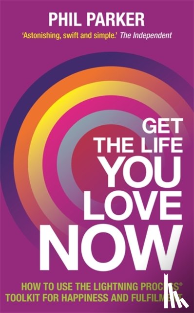 Parker, Phil - Get the Life You Love, Now