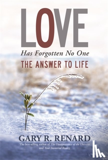 Renard, Gary R. - Love Has Forgotten No One