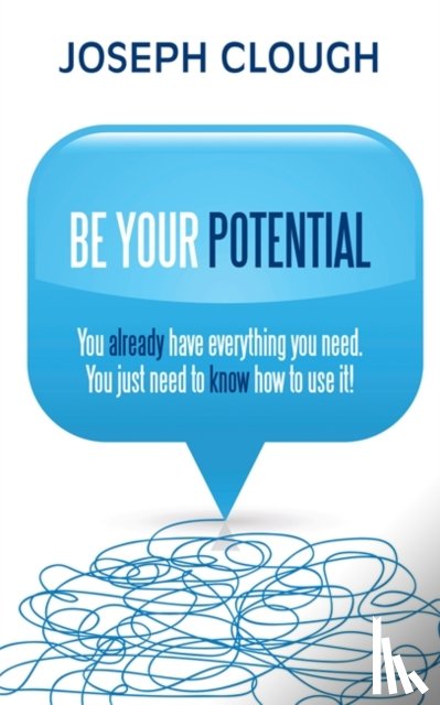 Clough, Joseph - Be Your Potential
