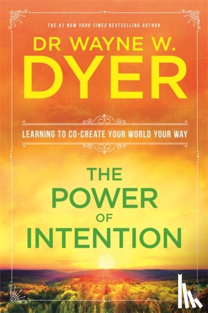 Dyer, Wayne - The Power Of Intention