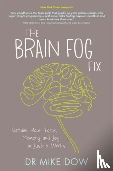 Dow, Mike - The Brain Fog Fix
