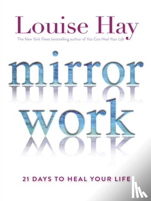 Hay, Louise - Mirror Work