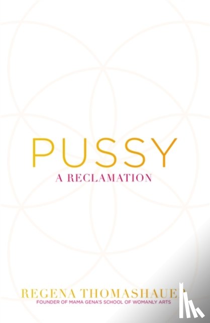 Thomashauer, Regena - Pussy