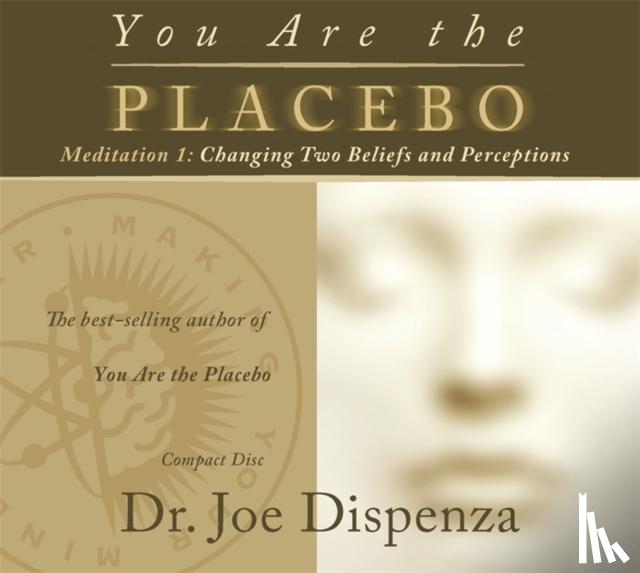 Dispenza, Dr Joe - You Are the Placebo Meditation 1 -- Revised Edition