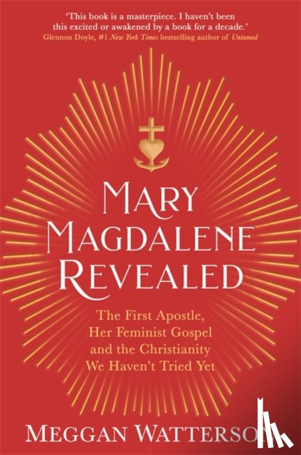 Watterson, Meggan - Mary Magdalene Revealed