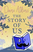 Atkins, Dani - The Story Of Us