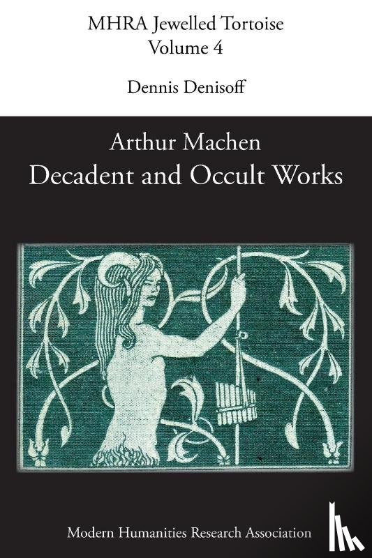  - Decadent and Occult Works by Arthur Machen