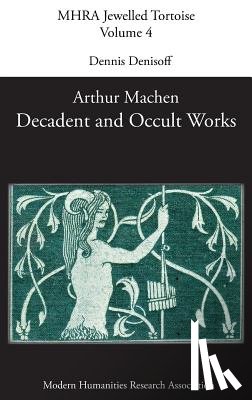  - Decadent and Occult Works by Arthur Machen