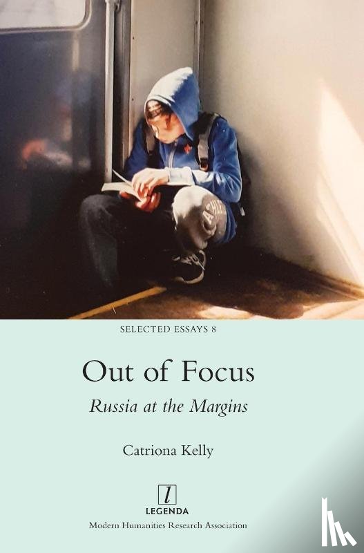Kelly, Catriona - Out of Focus