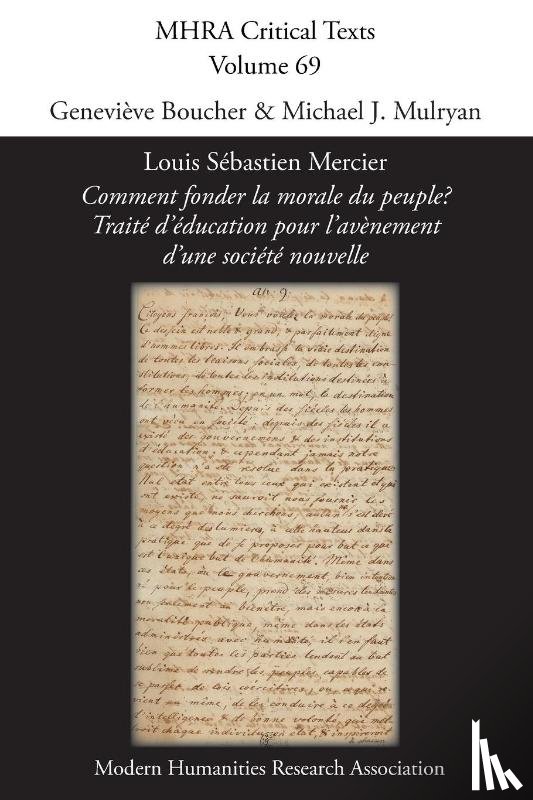  - Louis Sebastien Mercier, 'Comment fonder la morale du peuple? Traite d'education pour l'avenement d'une societe nouvelle'