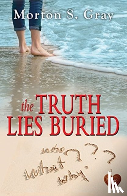Gray, Morton S. - The Truth Lies Buried