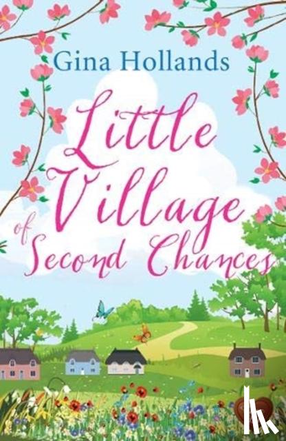 Hollands, Gina - Little Village of Second Chances