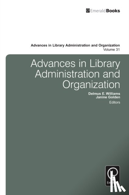  - Advances in Library Administration and Organization