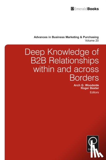  - Deep Knowledge of B2B Relationships Within and Across Borders