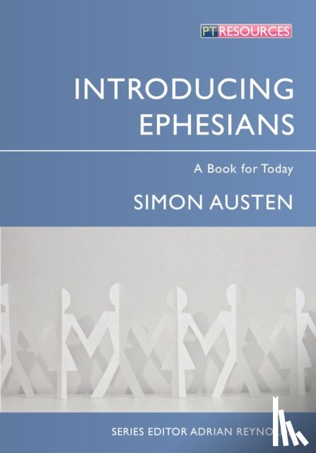 Austen, Simon - Introducing Ephesians