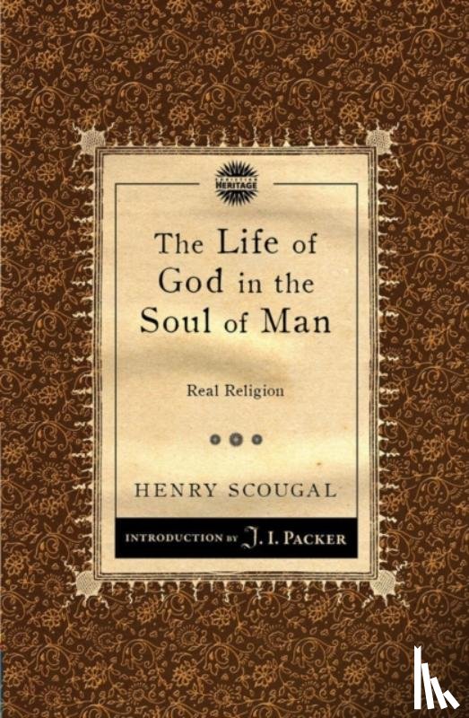 Scougal, Henry - The Life of God in the Soul of Man