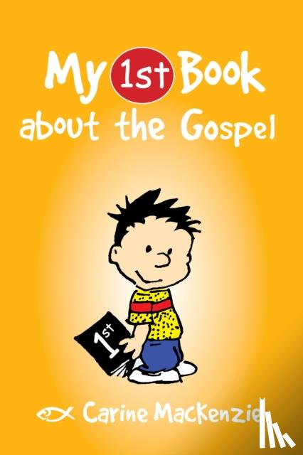 MacKenzie, Carine - My First Book About the Gospel