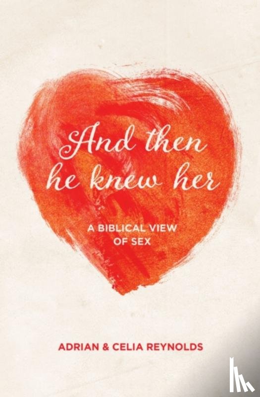 Adrian Reynolds, Celia Reynolds - And Then He Knew Her