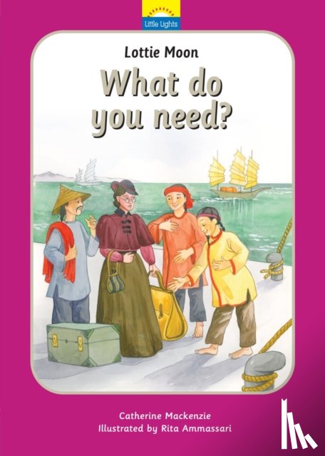 MacKenzie, Catherine - Lottie Moon: What do you need?