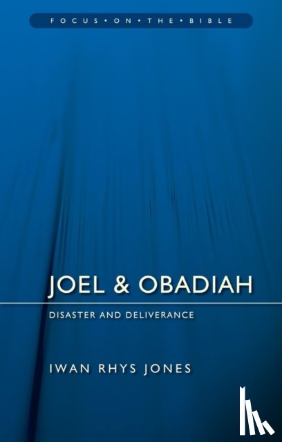 Jones, Iwan Rhys - Joel & Obadiah: Disaster And Deliverance